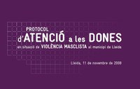 Protocol d'atenció a les dones en situació de violència masclista al municipi de Lleida